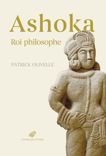 olivelle-patrick-auzoux-eric-eltschinger-vince-ashoka-roi-philosophe_0