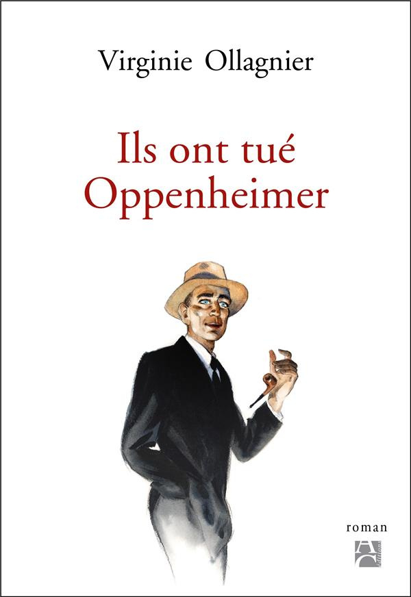 ollagnier-virginie-ils-ont-tue-oppenheimer_0