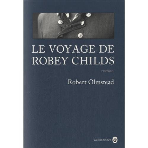 olmstead-robert-3b-happe-francois-le-voyage-de-robey-childs_0
