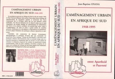onana-jean-baptiste-l-amenagement-urbain-en-afrique-du-sud-entre-apartheid-et-pauvrete-1948-1995_0