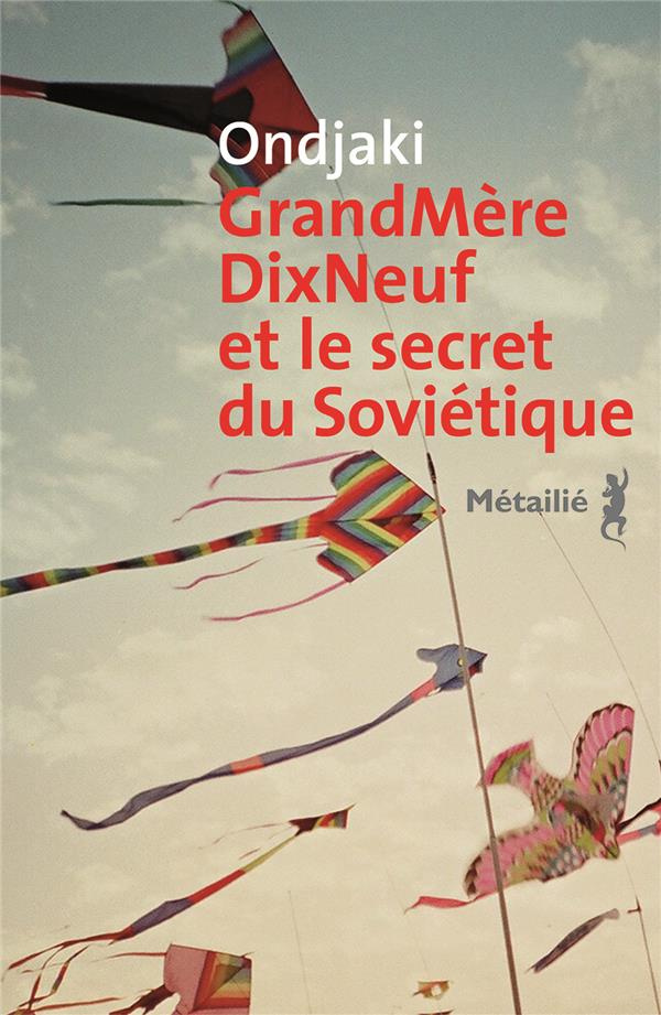ondjaki-grandmeredixneuf-et-le-secret-du-sovietique_0