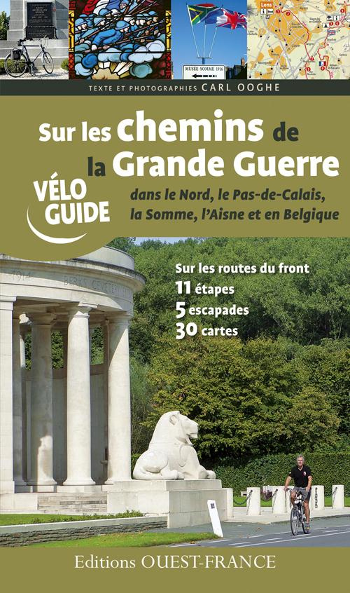 ooghe-carl-3b-merienne-patrick-sur-les-chemins-de-la-grande-guerre-dans-le-nord-le-pas-de-calais-la-somme-l-aisne-et-en-belgique_0