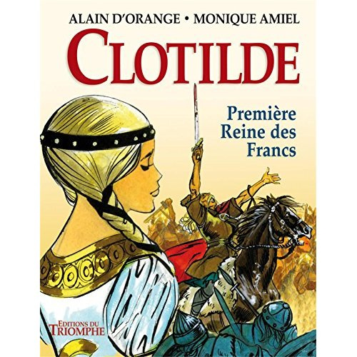 orange-alain-d-3b-amiel-monique-clotilde-premiere-reine-des-francs_0
