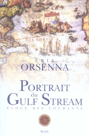 orsenna-erik-portrait-du-gulf-stream-eloge-de-tous-les-courants_0