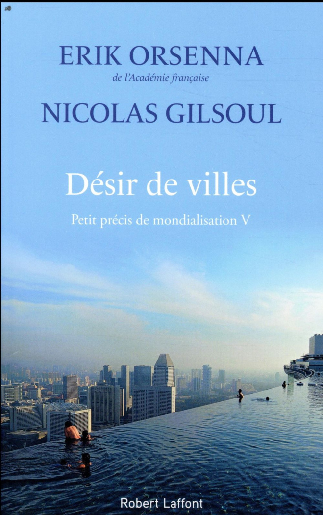 orsenna-gilsoul-desir-de-villes_0