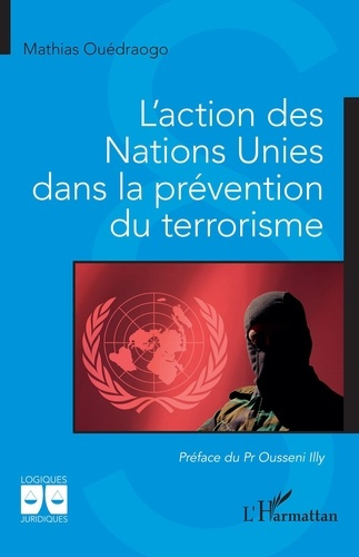 ouedraogo-mathias-3b-illy-ousseni-l-action-des-nations-unies-dans-la-prevention-du-terrorisme_0