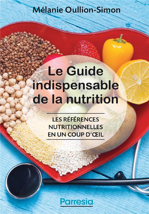 oullion-simon-melanie-le-guide-indispensable-de-la-nutrition-les-references-nutritionnelles-en-un-coup-d-oeil-2e-edition_0