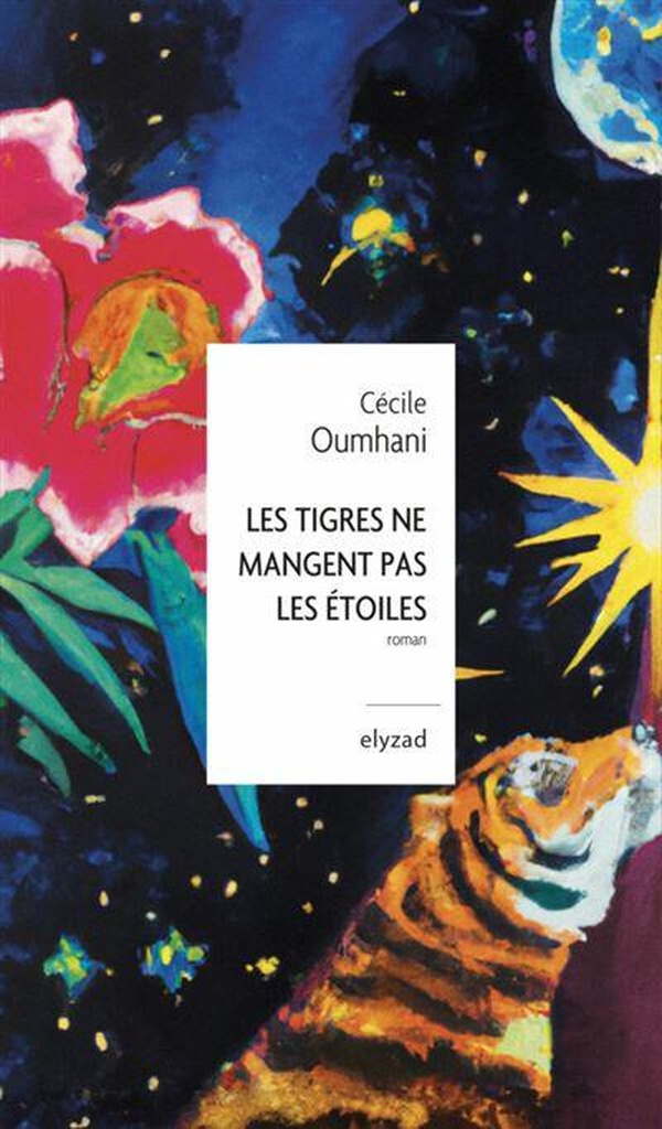 oumhani-cecile-les-tigres-ne-mangent-pas-les-etoiles_0