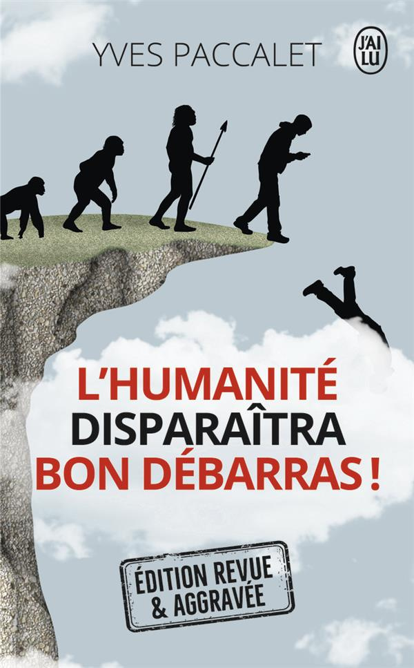 paccalet-yves-l-humanite-disparaitra-bon-debarras-edition-revue-et-augmentee_0