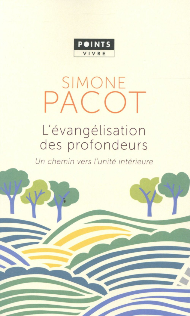 pacot-simone-l-evangelisation-des-profondeurs-un-chemin-vers-l-unite-interieure_0