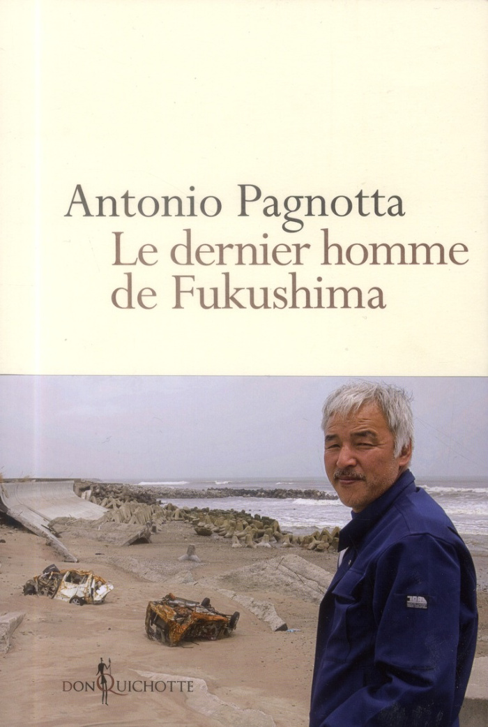 pagnotta-antonio-le-dernier-homme-de-fukushima_0