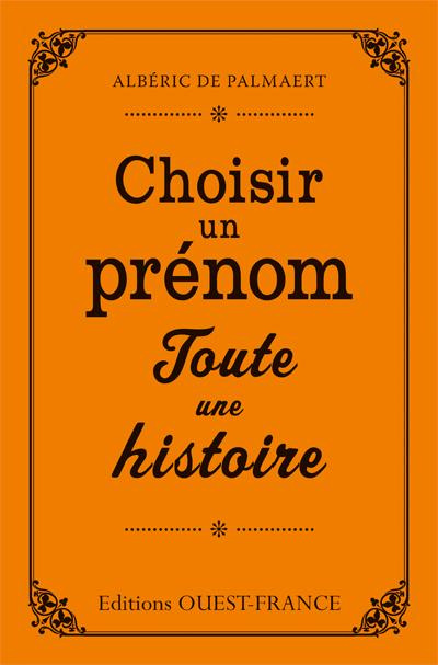 palmaert-alberic-de-choisir-un-prenom-toute-une-histoire_0