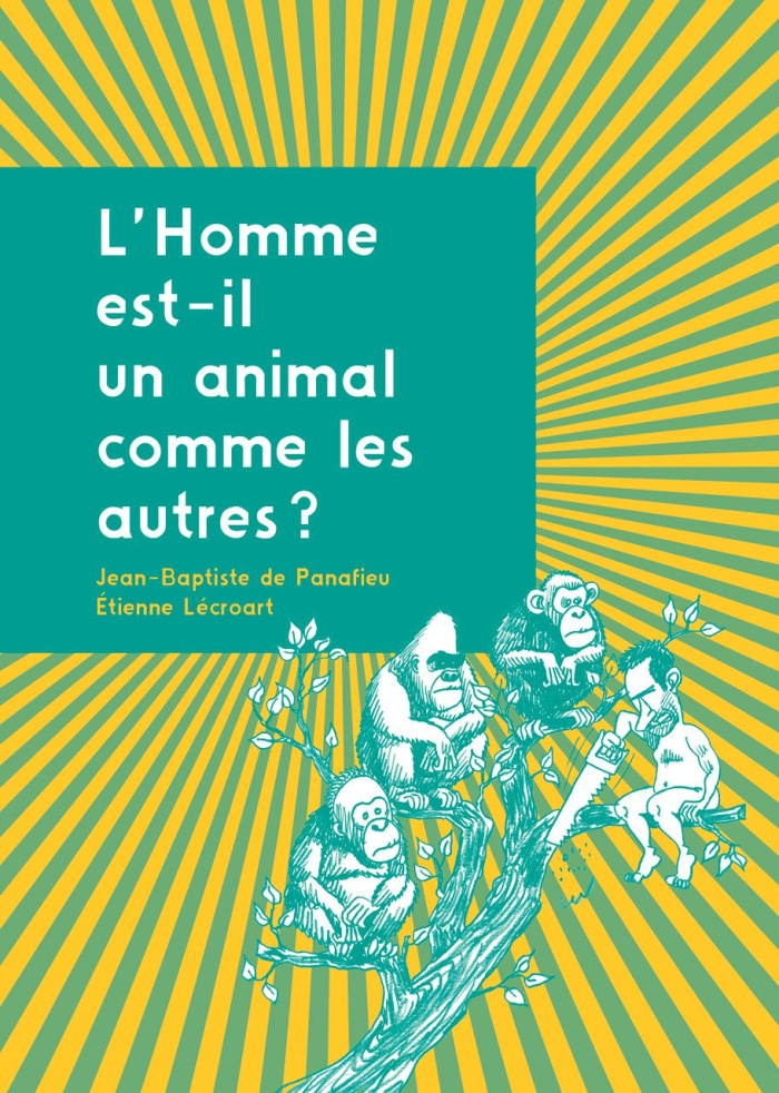 panafieu-jean-baptiste-de-l-homme-est-il-un-animal-comme-les-autres_0