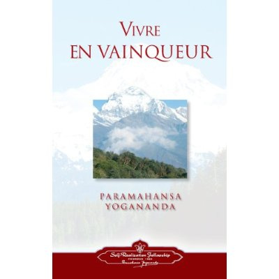 paramahansa-yogananda-vivre-en-vainqueur-religions-et-sagesses-orientales_0
