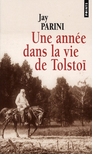 parini-jay-3b-daillie-francois-rene-une-annee-dans-la-vie-de-tolstoi_0