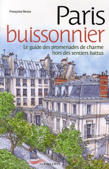 paris-buissonnier-le-guide-des-promenades-de-charme-hors-des-sentiers-battus-edition-2010_0