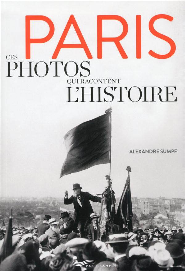 paris-ces-photos-qui-racontent-l-histoire_0