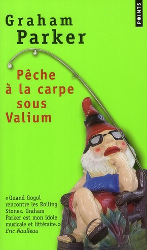 parker-graham-3b-raguet-christine-3b-jones-moya-peche-a-la-carpe-sous-valium-et-autres-recits-de-l-insolite-chemin-parcouru_0