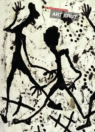 paroles-d-artistes-paroles-d-artistes-art-brut_0