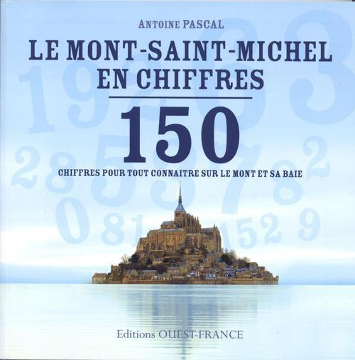 pascal-antoine-le-mont-saint-michel-en-chiffres-150-chiffres-pour-tout-connaitre-sur-le-mont-et-sa-baie_0
