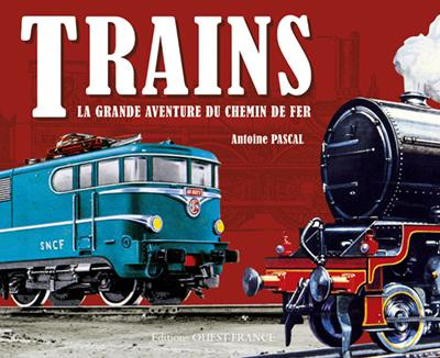 pascal-antoine-trains-la-grande-aventure-du-chemin-de-fer_0