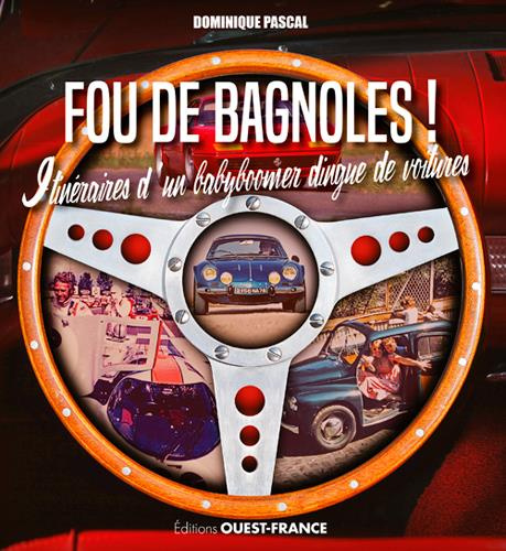 pascal-dominique-dingue-de-bagnoles-itineraires-de-babyboomers-fous-de-voitures_0