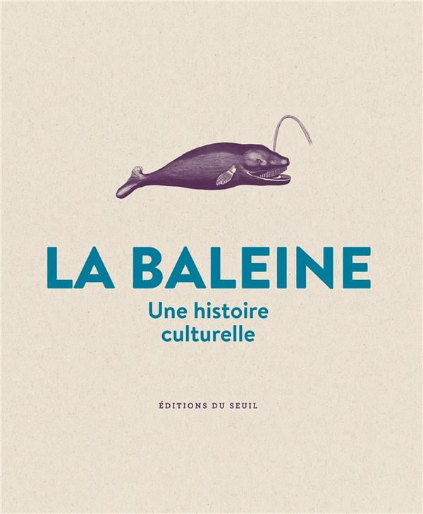 pastoureau-michel-la-baleine-une-histoire-culturelle_0