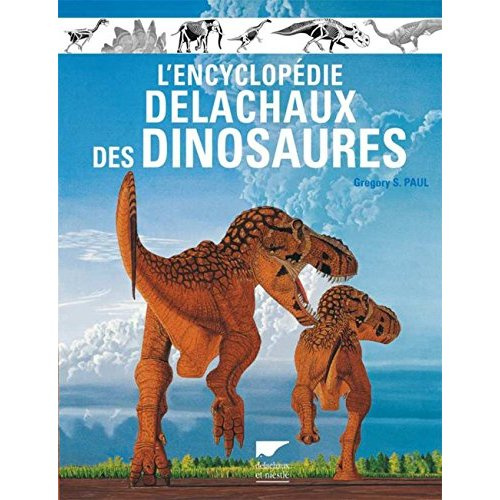 paul-gregory-s-3b-canal-denis-armand-l-encyclopedie-delachaux-des-dinosaures_0