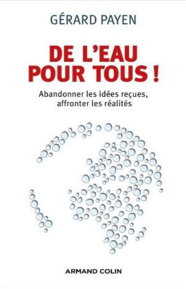 payen-gerard-de-l-eau-pour-tous-abandonner-les-idees-recues-affronter-les-realites_0