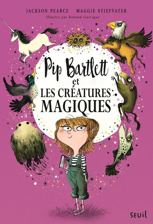 pearce-jackson-3b-stiefvater-maggie-3b-garrigue-rola-pip-bartlett-tome-1-pip-bartlett-et-les-creatures-magiques_0