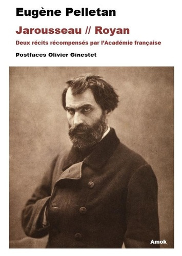 pelletan-eugene-ginestet-olivier-jarousseau-royan-deux-recits-recompenses-par-l-academie-francaise_0