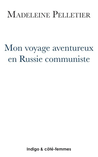 pelletier-madeleine-mon-voyage-aventureux-en-russie-communiste_0