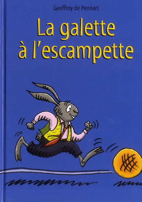 pennart-geoffroy-de-les-loups-igor-et-cie-la-galette-a-l-escampette_0