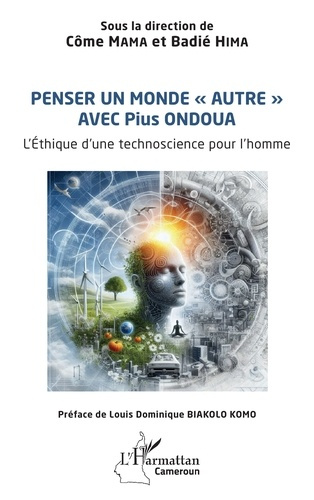 penser-un-monde-autre-avec-pius-ondoua-l-ethique-d-une-technoscience-pour-l-homme_0