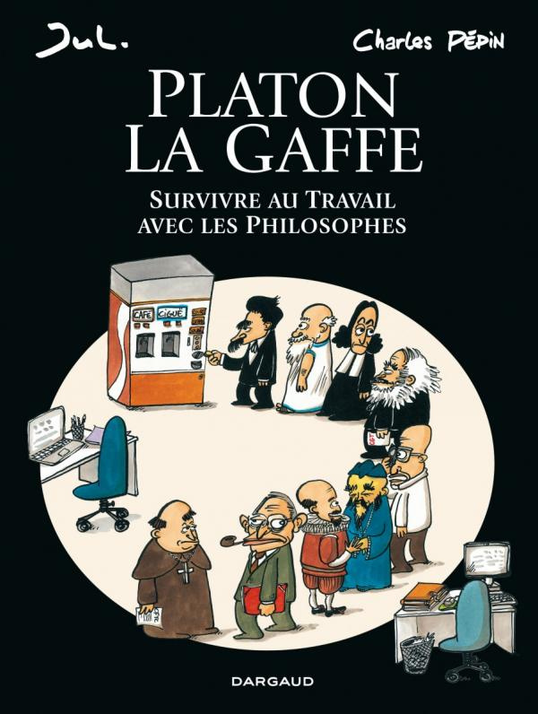 pepin-charles-platon-la-gaffe-survivre-au-travail-avec-les-philosophes_0