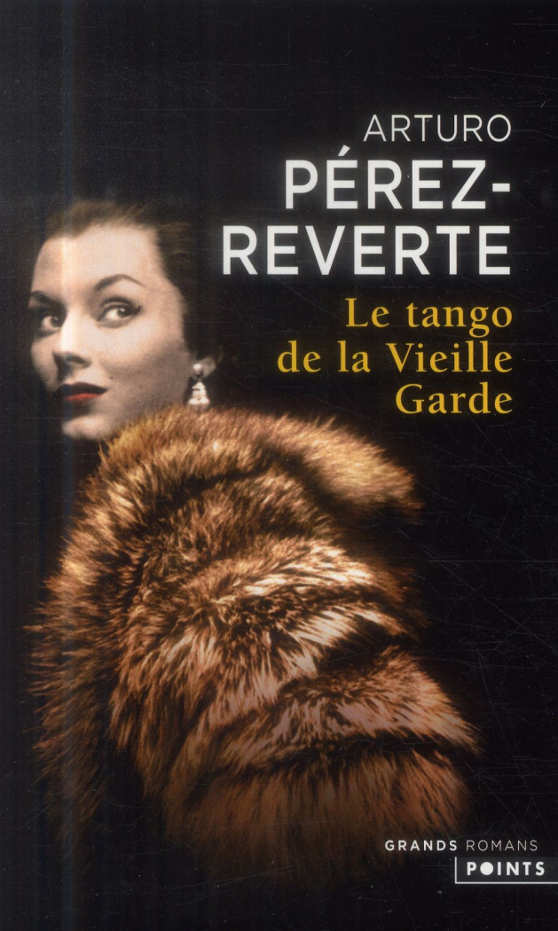 perez-reverte-arturo-3b-maspero-francois-le-tango-de-la-vieille-garde_0