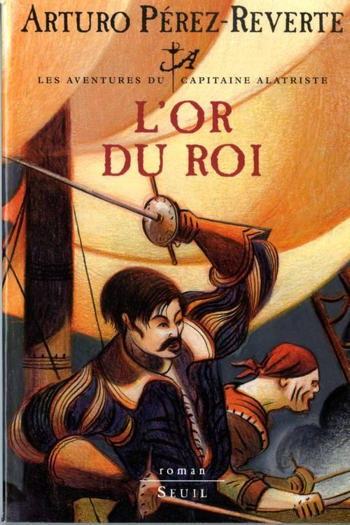 perez-reverte-arturo-l-or-du-roi_0