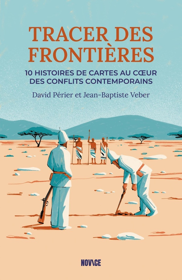 perier-david-tracer-des-frontieres-10-histoires-de-cartes-au-c-ur-des-conflits-contemporain_0