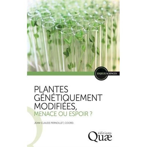 pernollet-jean-claude-3bcollectif-plantes-genetiquement-modifiees-menace-ou-espoir_0