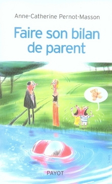 pernot-masson-anne-catherine-3b-neuburger-robert-faire-son-bilan-de-parent_0