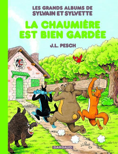 pesch-jean-louis-les-grands-albums-de-sylvain-et-sylvette-tome-4-la-chaumiere-est-bien-gardee_0