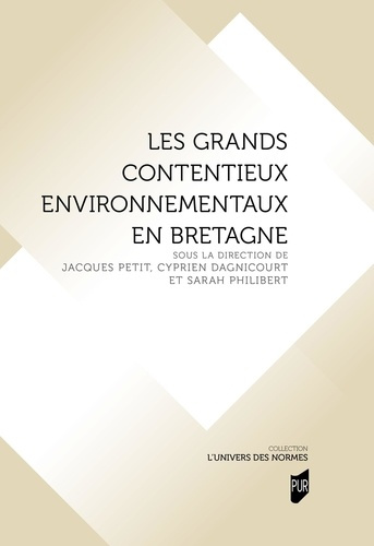 petit-jacques-dagnicourt-cyprien-philibert-sar-les-grands-contentieux-environnementaux-en-bretagne_0