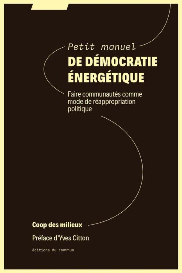 petit-manuel-de-democratie-energetique-faire-communautes-comme-mode-de-reappropriation-politique_0