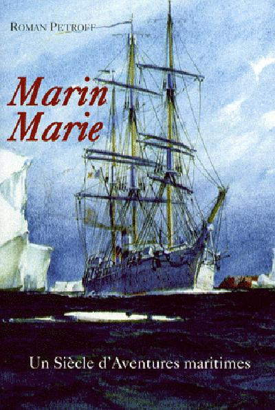 petroff-roman-marin-marie-un-siecle-d-aventures-maritimes-1901-1987_0