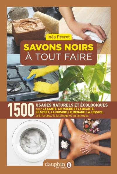 peyret-ines-savons-noirs-a-tout-faire-7e-edition_0