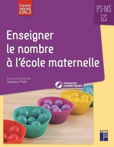 pfaff-hannon-saliou-enseigner-le-nombre-a-l-ecole-maternelle-ps-ms-gs-programmes-2025-ressources-numeriques_0