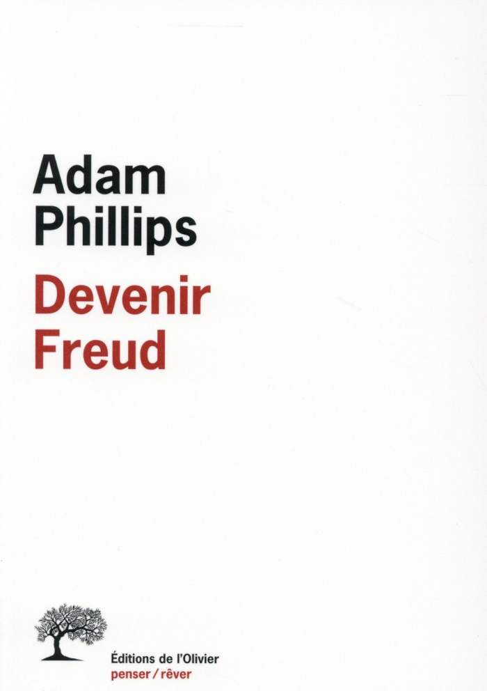 phillips-adam-3b-gribinski-michel-leopold-devenir-freud-biographie-d-un-deplacement_0