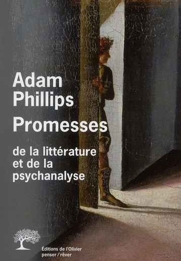 phillips-adam-3b-gribinski-michel-promesses-de-la-litterature-et-de-la-psychanalyse_0