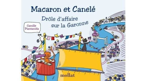 piantanida-camille-macaron-et-canele-drole-d-affaire-sur-la-garonne-tome-10_0