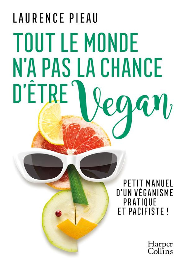 pieau-laurence-3b-bernard-pellet-jerome-tout-le-monde-n-a-pas-la-chance-d-etre-vegan_0